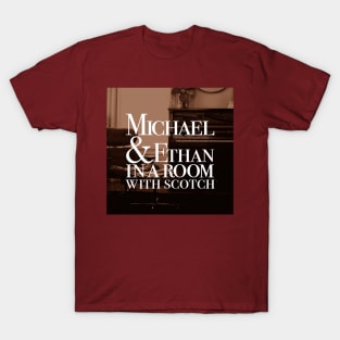 Michael & Ethan in a Room with Scotch Logo T-Shirt